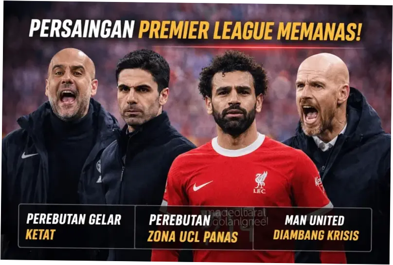 Premier League: Pertandingan dan Persaingan Sengit di Liga Inggris