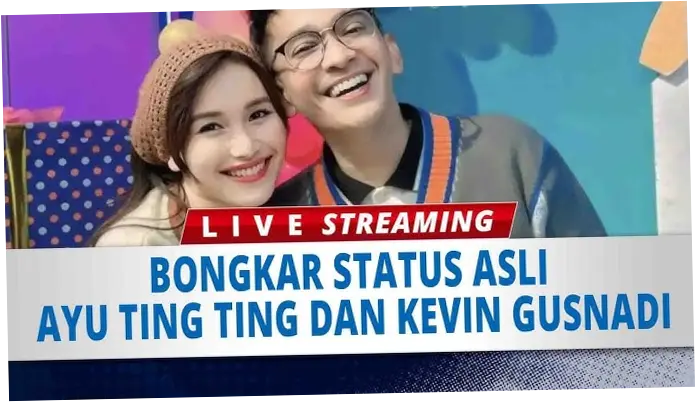 Ruben Onsu Bongkar Status Hubungan Ayu Ting Ting dan Kevin Gusnadi