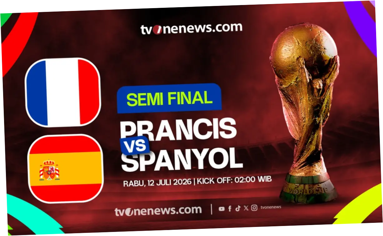 Link Live Streaming Semifinal Piala Dunia 2026 Malam Ini Prancis vs Spanyol: Menuju Puncak